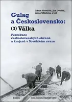 Gulag a Československo Válka (3)