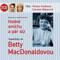 Tereza Kostková, Carmen Mayerová – Caffiereová: Hodně smíchu a pár slz - Vzpomínky na Betty MacDonaldovou CD