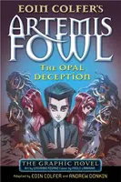 The Opal Deception - Andrew Donkin, Eoin Colfer