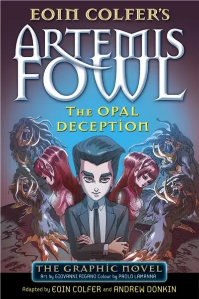 Artemis Fowl: The Opal Deception - Andrew Donkin, Eoin Colfer