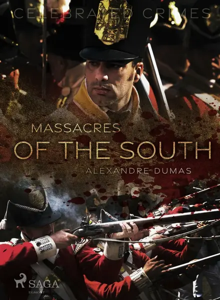 Massacres of the South - Alexandre Dumas