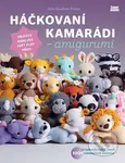Háčkovaní kamarádi - amigurumi (Objevte barevný svět plný příze) - kniha z kategorie Ruční práce