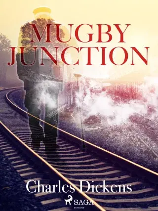 Mugby Junction - Charles Dickens - e-kniha