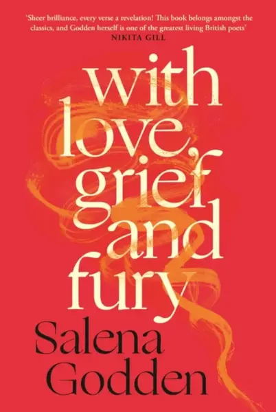 With Love, Grief and Fury - Godden Salena