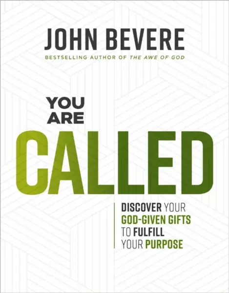 You Are Called - John Bevere