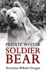 Private Wojtek - Krystyna Mikula-Deegan