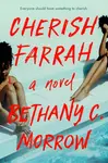 Cherish Farrah - Bethany C. Morrow