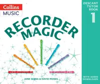 Recorder Magic: Descant Tutor Book 1 - David Moses, Jane Sebba