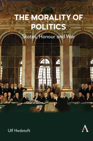 The Morality of Politics - Ulf Hedetoft