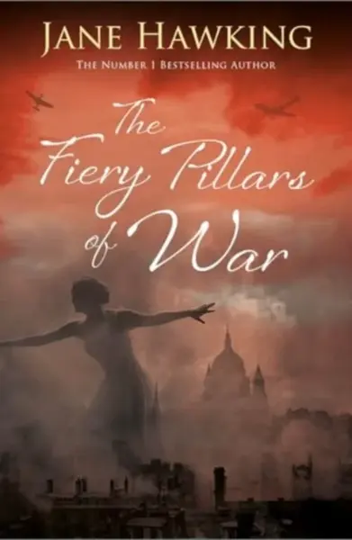 The Fiery Pillars of War - Jane Hawkingová