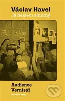 Já nejsem smutný. Audience a Vernisáž - Václav Havel - kniha z kategorie Drama a divadelní hry