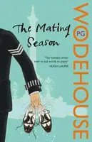 The Mating Season - Pelham Grenville Wodehouse