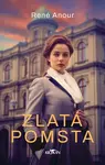 Zlatá pomsta (Defekt) - René Anour