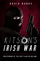 Kitsonâ€™s Irish War - David Burke