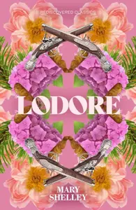 Lodore - Mary W. Shelley