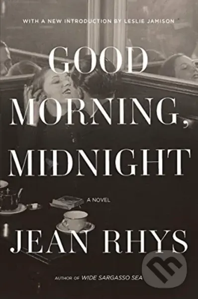 Good Morning, Midnight - Jean Rhys