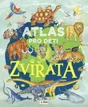 Atlas pro děti: Zvířata