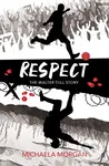 Respect (The Walter Tull Story) - Michaela Morgan
