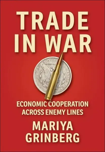 Trade in War - Mariya Grinberg