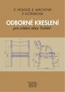 Odborné kreslení pro učební obor truhlář - Holouš Z.