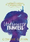 Undercover Princess - Connie Glynn