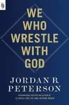 We Who Wrestle with God (poškozená) - Jordan B. Peterson