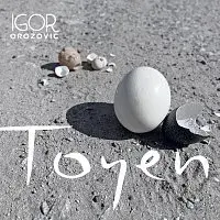 Igor Orozovič – Toyen