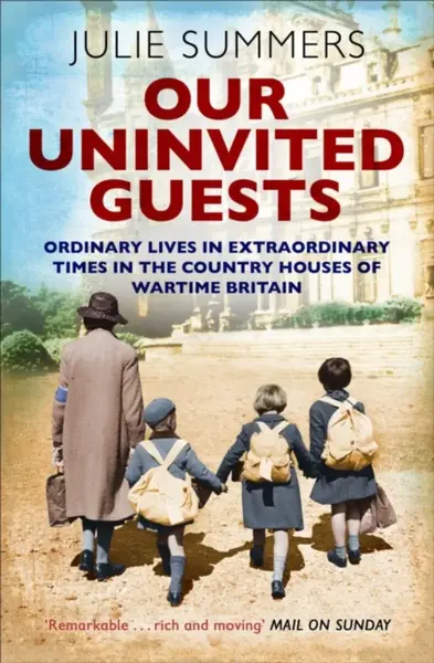 Our Uninvited Guests - Julie Summers