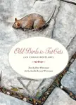 Odd Birds & Fat Cats - Peter Wortsman