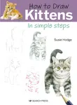 How to Draw: Kittens - Hodge Susie