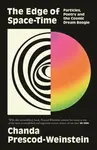 The Edge of Space-Time - Chanda Prescod-Weinstein