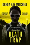 Death Trap - Say Mitchell Dreda