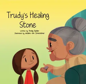 Trudy's Healing Stone - Trudy Spiller