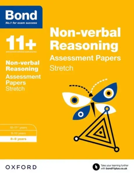 Bond 11+: Non-verbal Reasoning: Stretch Papers - Lindsay Sarah, Alison Primrose, Bond 11+, Frances Down, Karen Morrison