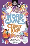 Word Games for Clever Kids® - Dr Gareth Moore, Chris Dickason