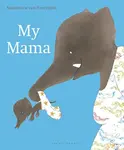My Mama - Annemarie van Haeringen
