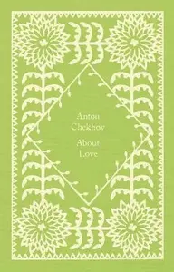 About Love - Anton Pavlovič Čechov