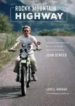 Rocky Mountain Highway - Lowell Norman