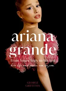 Ariana Grande - George Griffiths