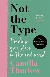 Not the Type - Camilla Thurlow