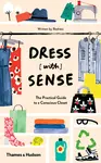 Dress [with] Sense - Christina Dean, Sofia Tarneberg, Hannah Lane