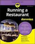 Running a Restaurant For Dummies, 2nd Edition - Heather Heath, Andrew G. Dismore, Michael Garvey