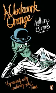 Penguin Essentials a Clockwork Orange - Anthony Burgess