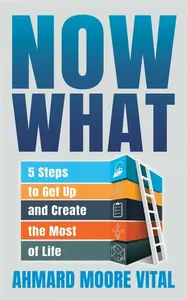 Now What - Ahmard Moore Vital