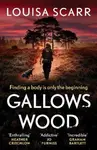 Gallows Wood - Louisa Scarr