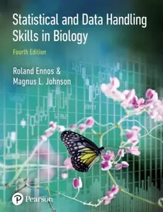 Statistical And Data Handling Skills in Biology - Roland Ennos, Magnus Johnson