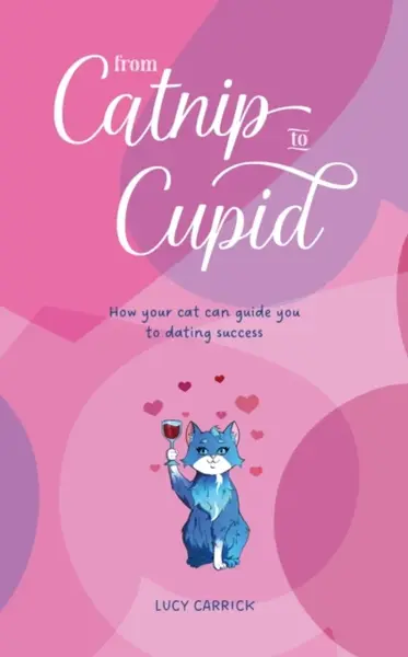 From Catnip To Cupid - Lucy Carrick