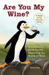 Are You My Wine? - Reese Ling