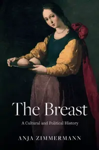 The Breast - Anja  Zimmermann