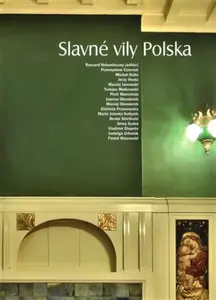 Slavné vily Polska - Ryszard Nakonieczny